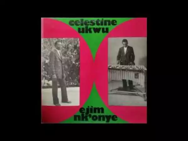 Celestine Ukwu - National / Ejim Nk